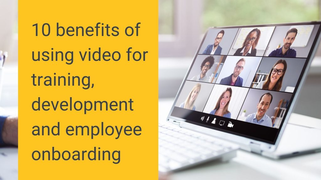 10 benefits of using video for training, development and employee onboarding (1)