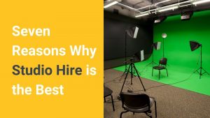 Seven Reasons Why Studio Hire is the Best