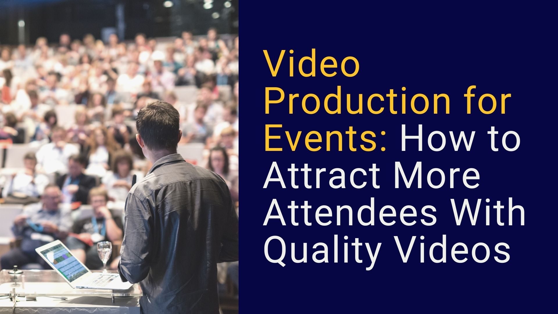 Events Video Production