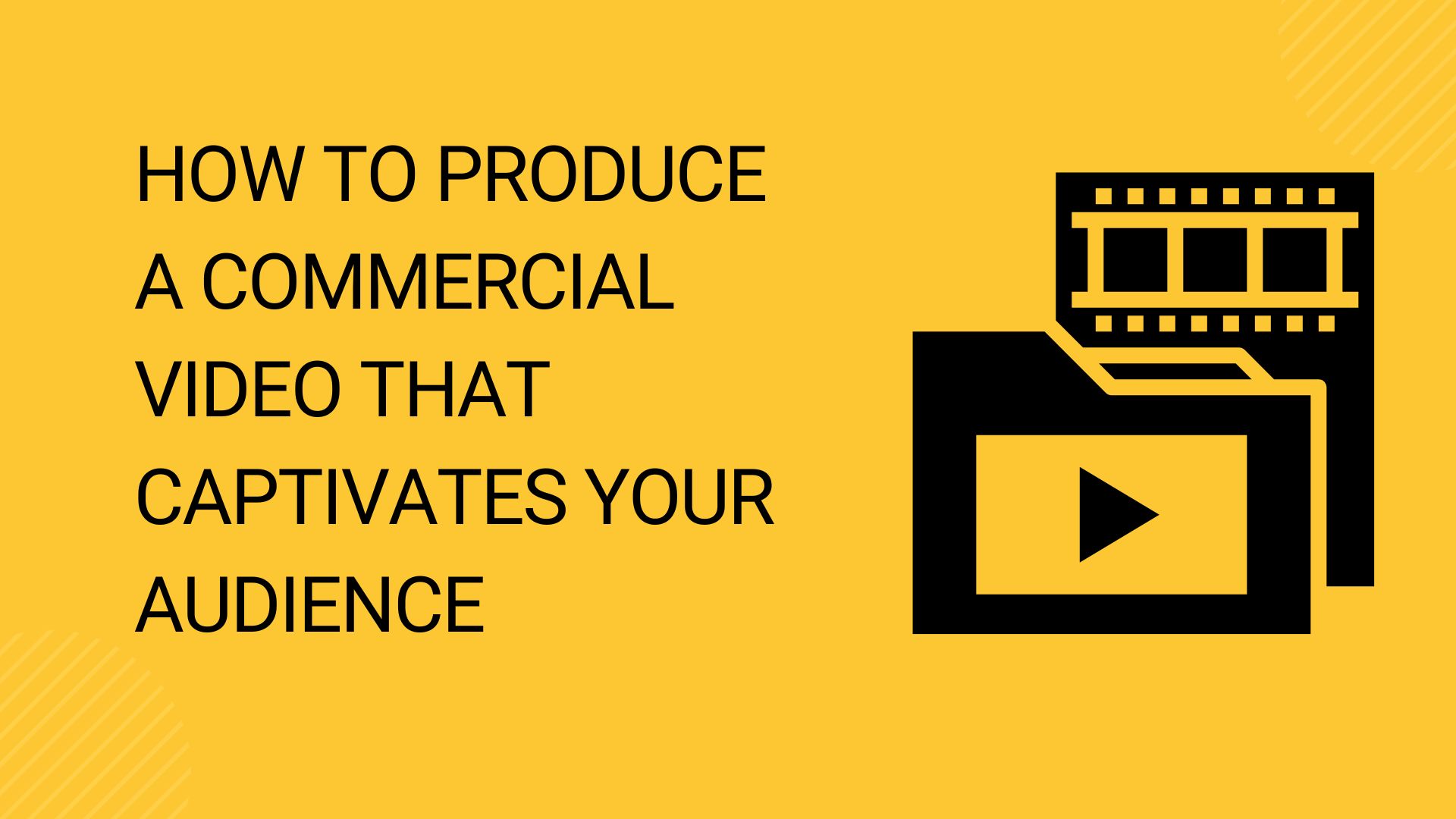 Commercial-Video Production