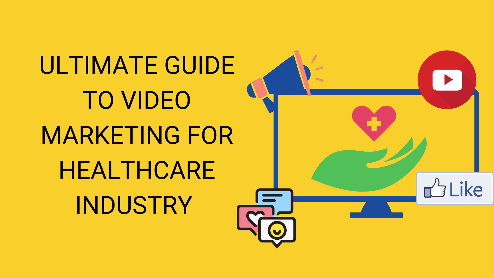 Video marketing for healthcare industry