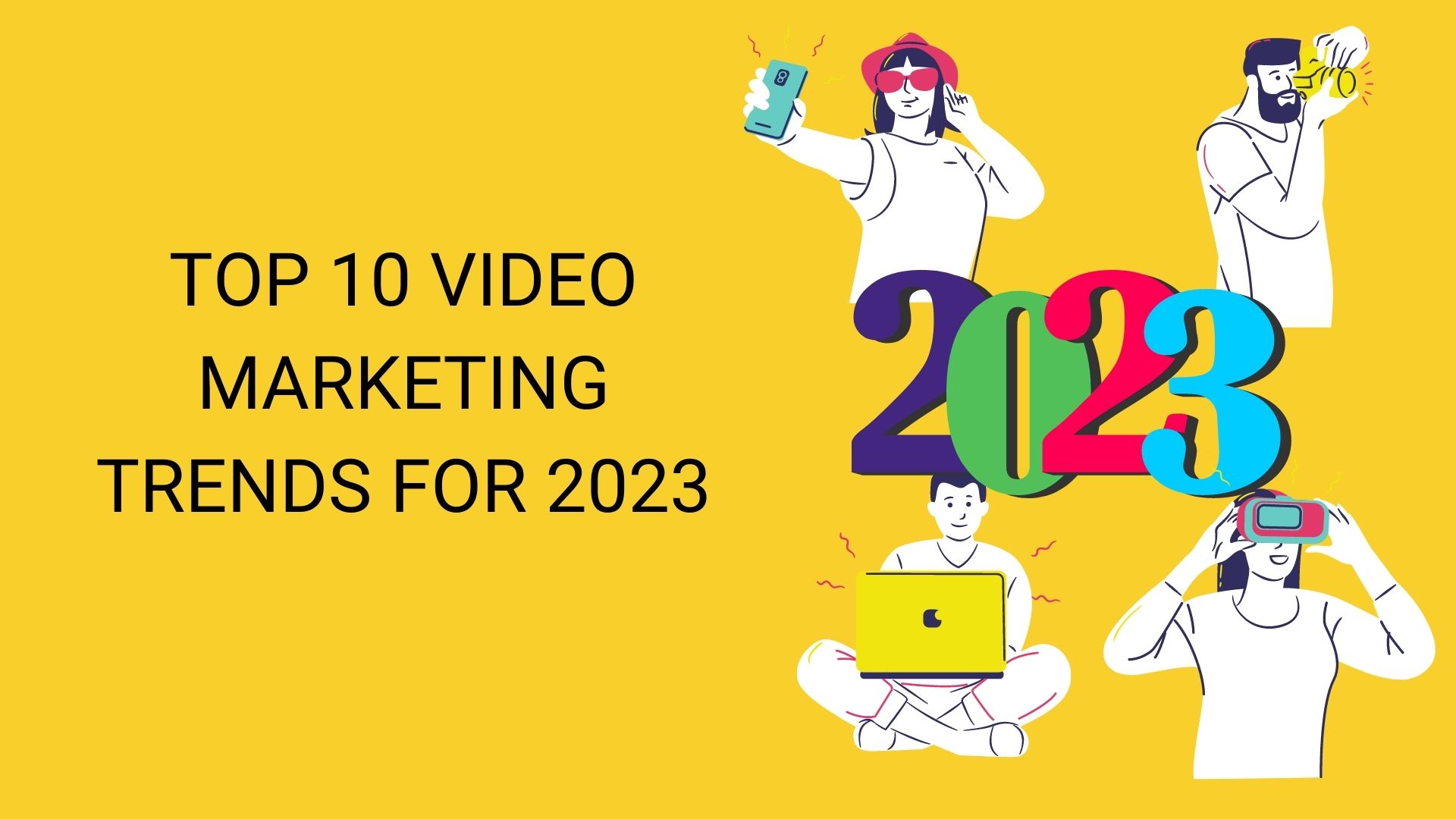 Video marketing trends for 2023
