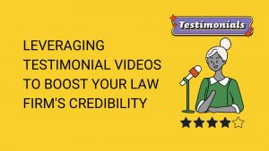 Testimonial videos from your clients can boost your law firm's credibility