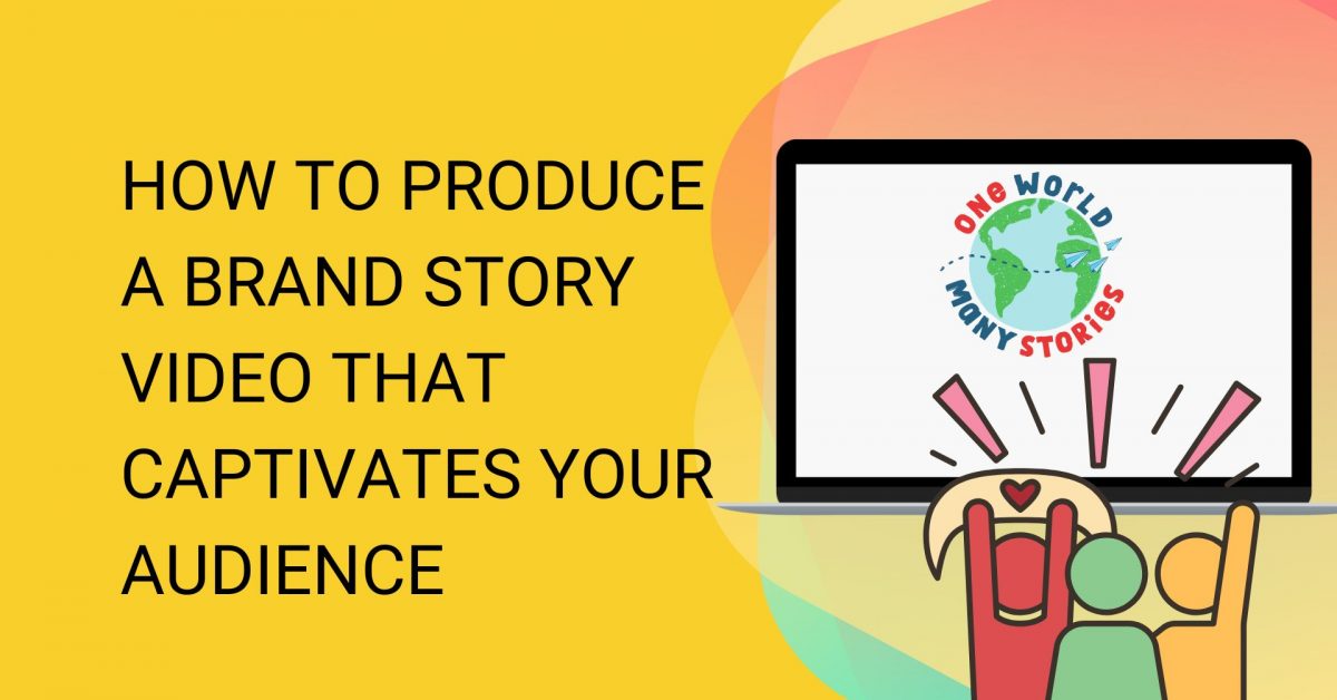 Know how to create an impactful brand story video!